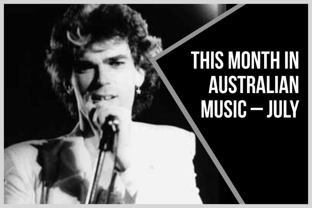 This month in Australian music - July